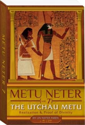 Metu Neter Volume 7 by Ra Un Nefer Amen