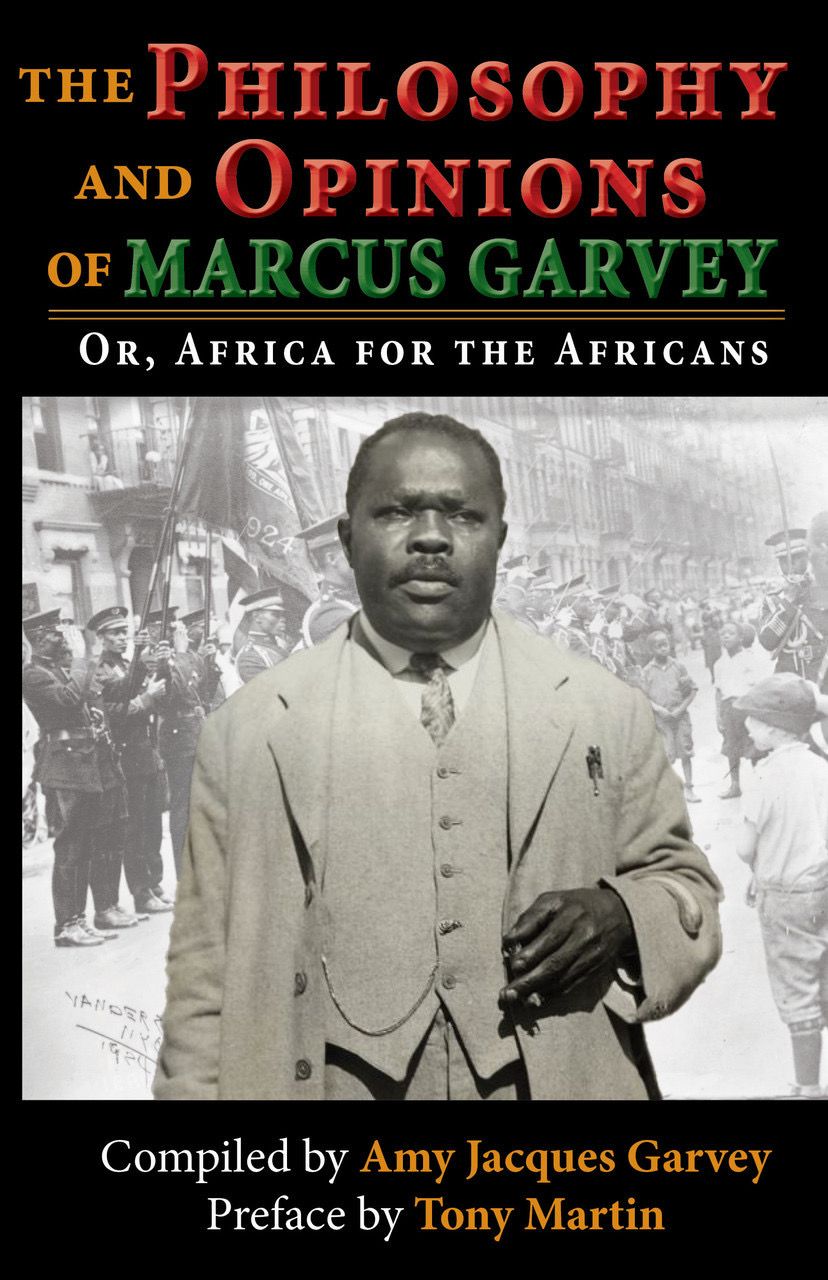 The Philosophy and Opinions of Marcus Garvey: Or, Africa for the Africans The Philosophy and Opinions of Marcus Garvey: Or, Africa for the Africans