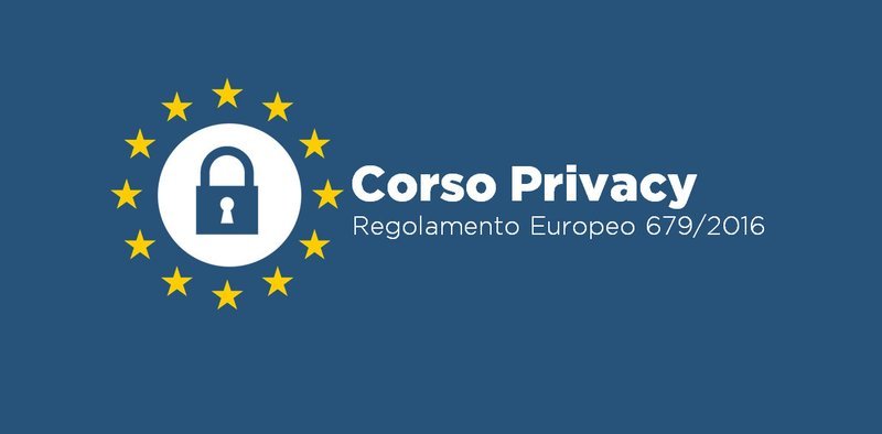 CORSO ONLINE PRIVACY GDPR REGOLAMENTO EUROPEO 2016/679