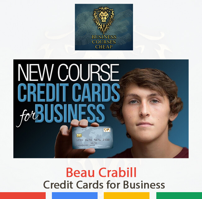 BEAU CRABILL – CREDIT CARDS FOR BUSINESS