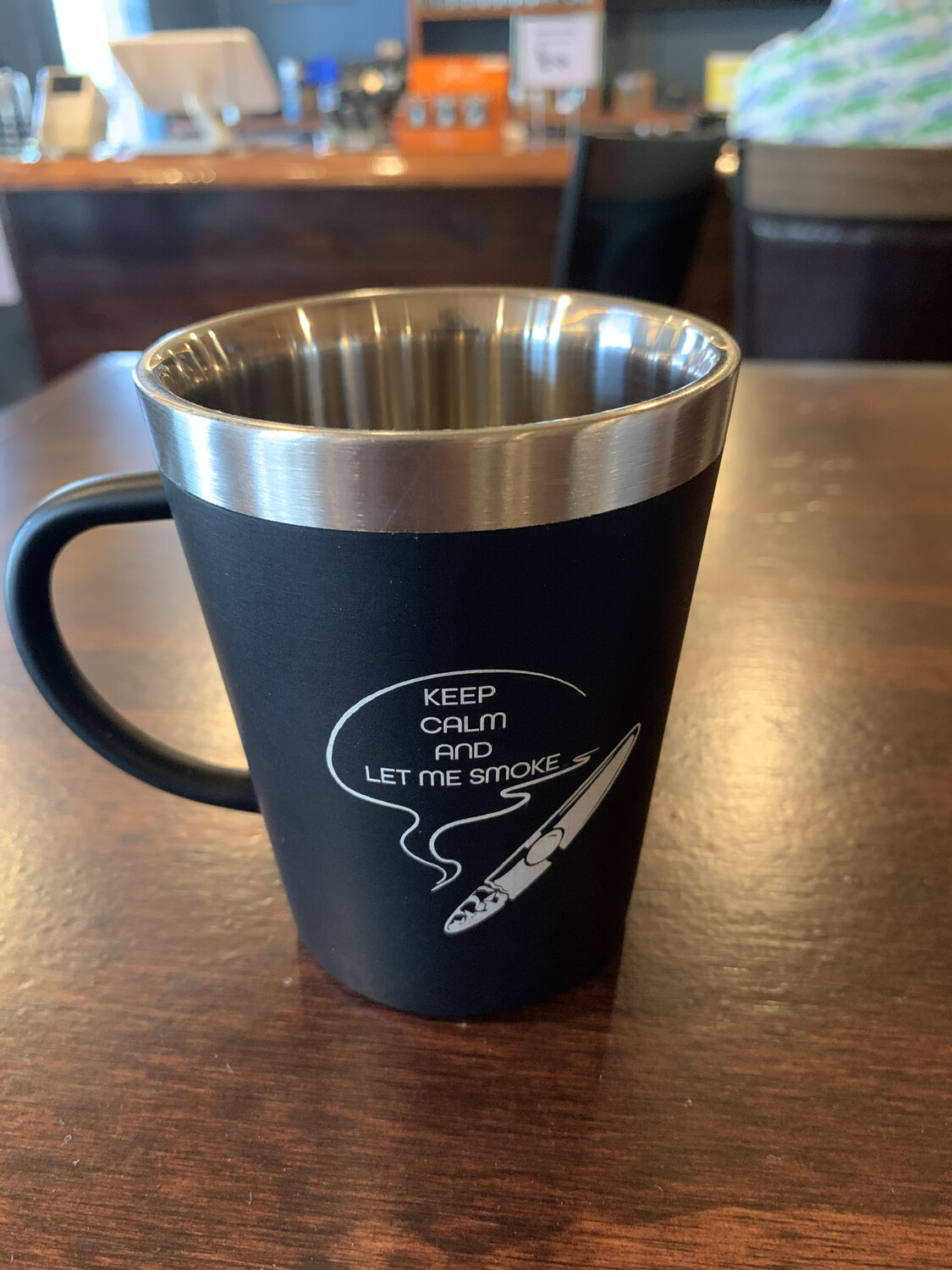Keep Calm And Let Me Smoke Coffee Mug