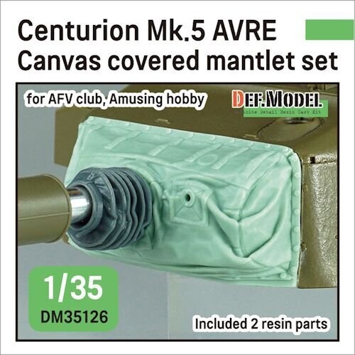 DEFDM35126 Centurion Mk.5 AVRE Mantlet w/canvas cover set for AFV club, Amusing hobby 1/35