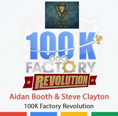 AIDAN BOOTH &amp; STEVE CLAYTON - 100K FACTORY REVOLUTION