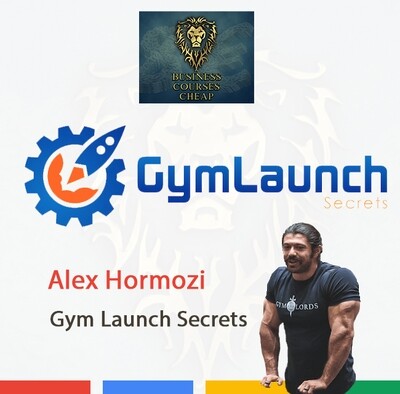ALEX HORMOZI - GYM LAUNCH SECRETS