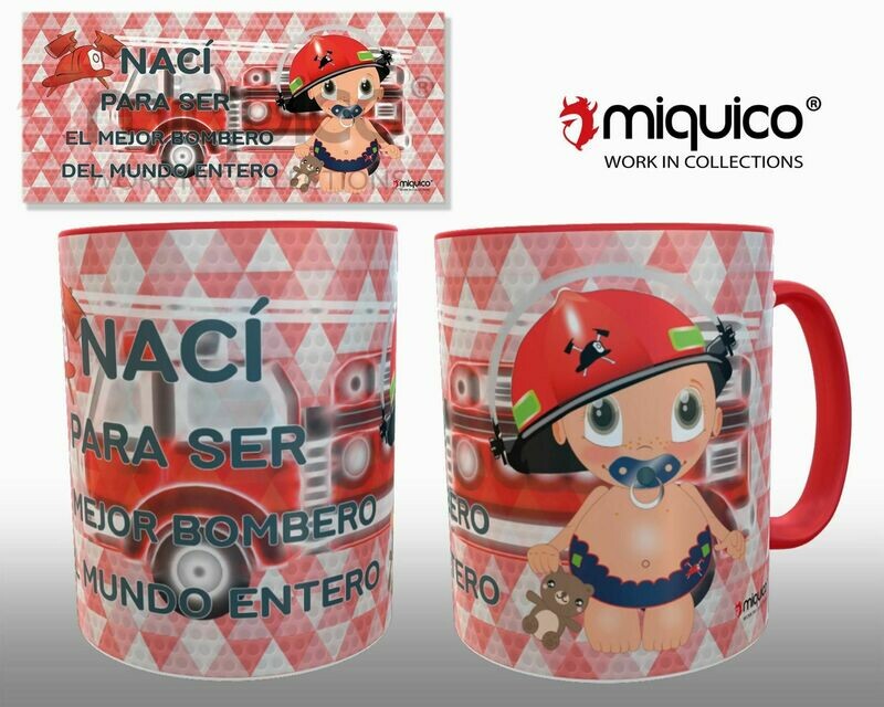 Taza Nací para ser Bombero/era