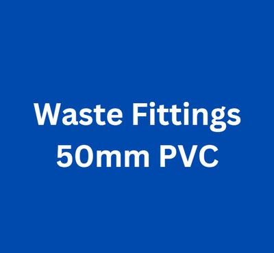 Waste Fittings 50mm PVC