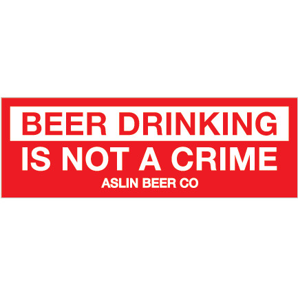 Beer Drinking is Not a Crime Sticker