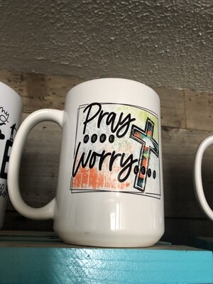 Pray more and worry less coffee mug 15 oz