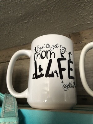 Mom Life coffee mug 15 oz