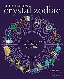 Crystal Zodiac: Use Birthstones To Enhance Your Life