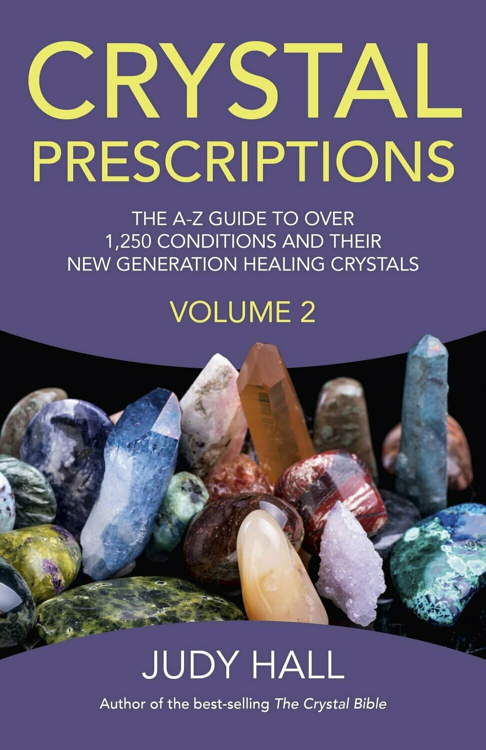 Crystal Prescriptions Vol. 2