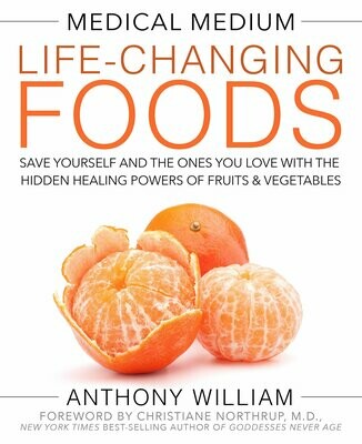 Medical Medium: Life-Changing Foods