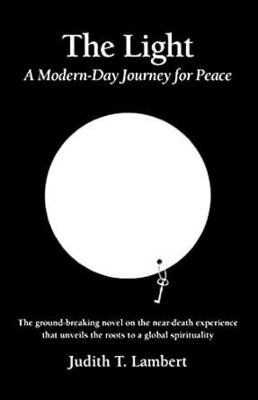 The Light: A Modern-Day Journey For Peace