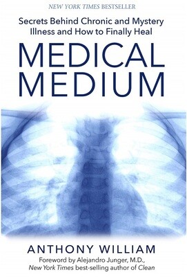 Medical Medium: Secrets Behind Chronic and Mystery Illness