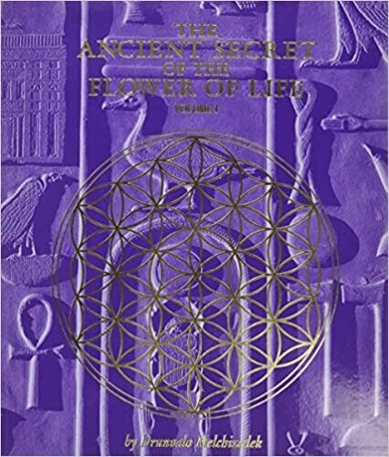The Ancient Secret of the Flower of Life Vol. 1