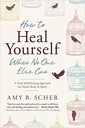 How To Heal Yourself When No One Else Can