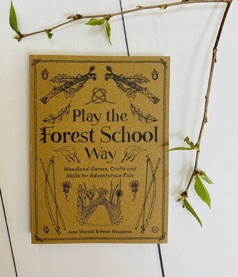 Play The Forest school Way