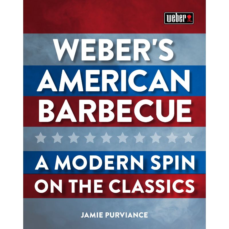Weber's American Barbecue Cookbook Weber's American Barbecue Cookbook