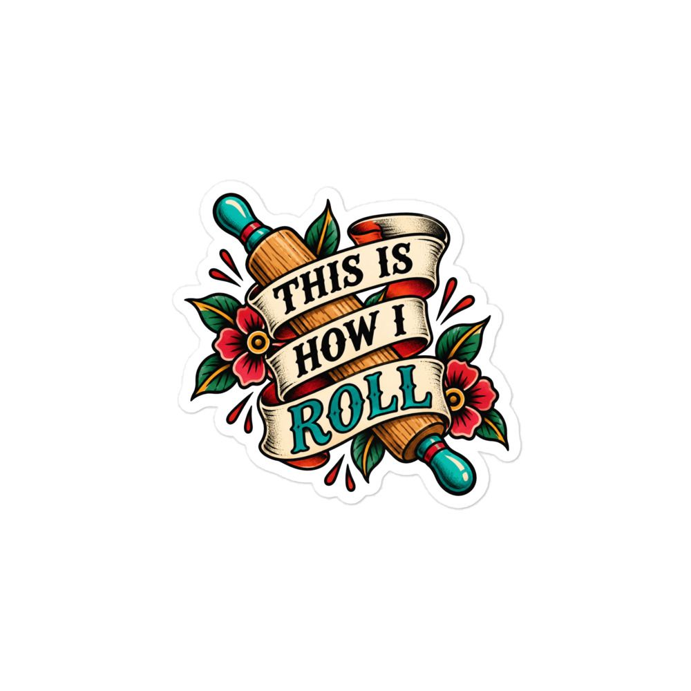 This is how I roll Sticker This is how I roll Sticker