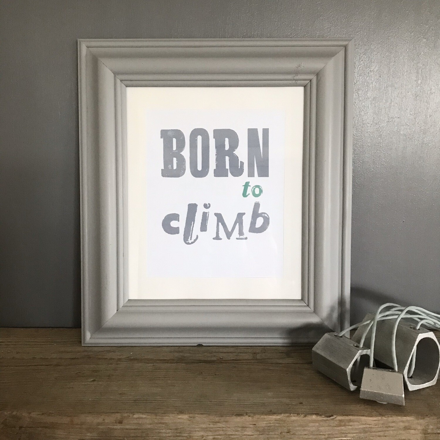 Born To Run, Climb, Paddle Print