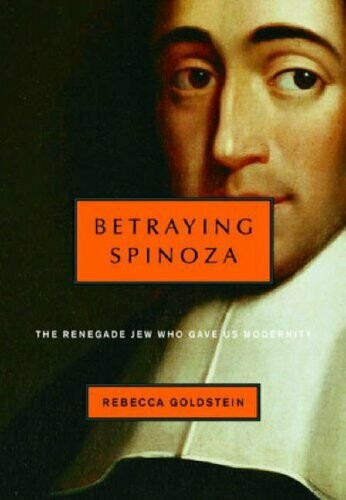 Betraying Spinoza - Hardback ed.