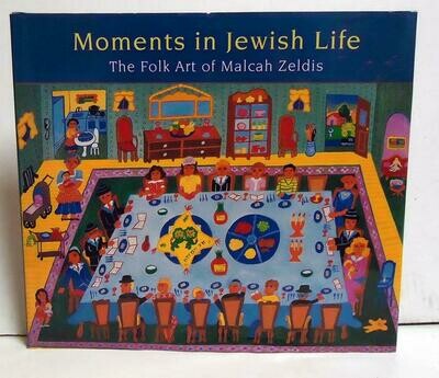 Moments in Jewish Life - The Folk Art of Malcah Zeldis