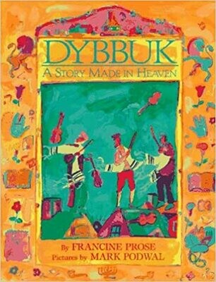 Dybbuk - A Story Made In Heaven - hardback ed.