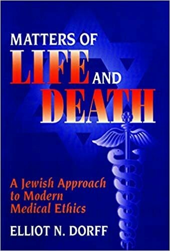 Matters of Life and Death by Elliot Dorff