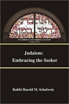 Judaism - Embracing the Seeker by Harold Schulweis 