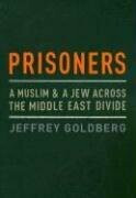 Prisoners - A Muslim &amp; A Jew Across The Middle East Divide