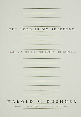 The Lord Is My Shepard by Harold Kushner