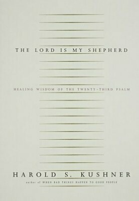 The Lord Is My Shepard by Harold Kushner