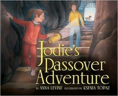 Jodie's Passover Adventure by Anna Levine Jodie's Passover Adventure by Anna Levine