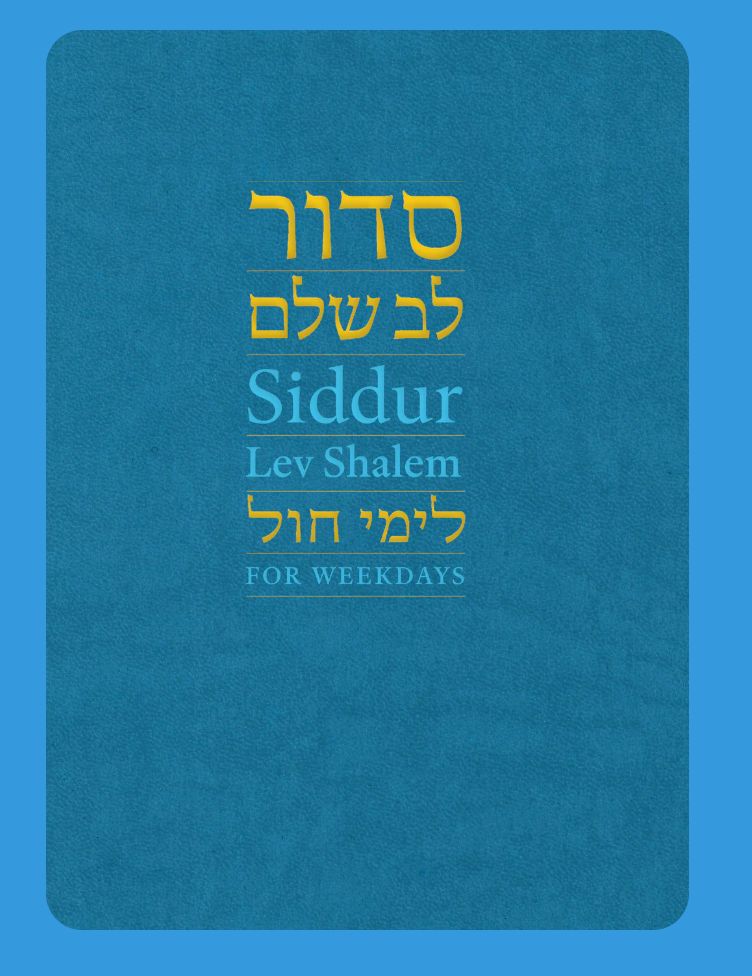 Siddur Lev Shalem for Weekdays Siddur Lev Shalem for Weekdays