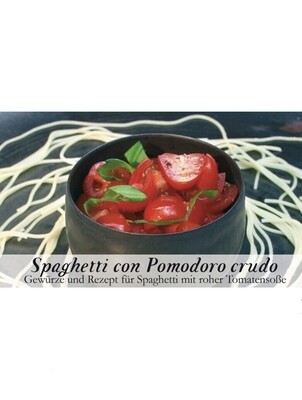 Spaghetti con Pomodoro crudo-Gewürzkasten (vegetarisch)