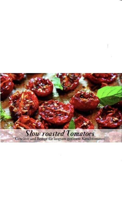 Slow roasted Tomatoes-Gewürzkasten (vegetarisch) Slow roasted Tomatoes-Gewürzkasten (vegetarisch)