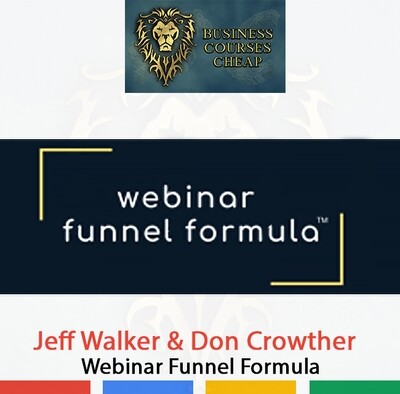 JEFF WALKER &amp; DON CROWTHER - WEBINAR FUNNEL FORMULA
