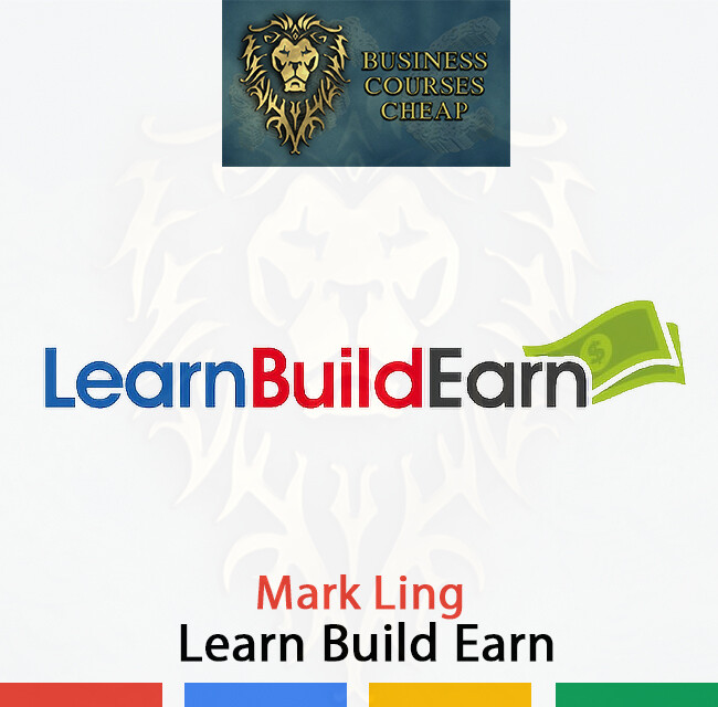 MARK LING - LEARN BUILD EARN
