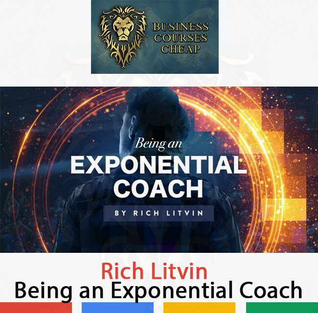RICH LITVIN - BEING AN EXPONENTIAL COACH