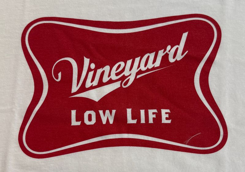 Vineyard Low Life T-Shirt - MULTIPLE COLORS AVAILABLE