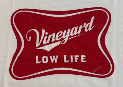Vineyard Low Life T-Shirt - MULTIPLE COLORS AVAILABLE