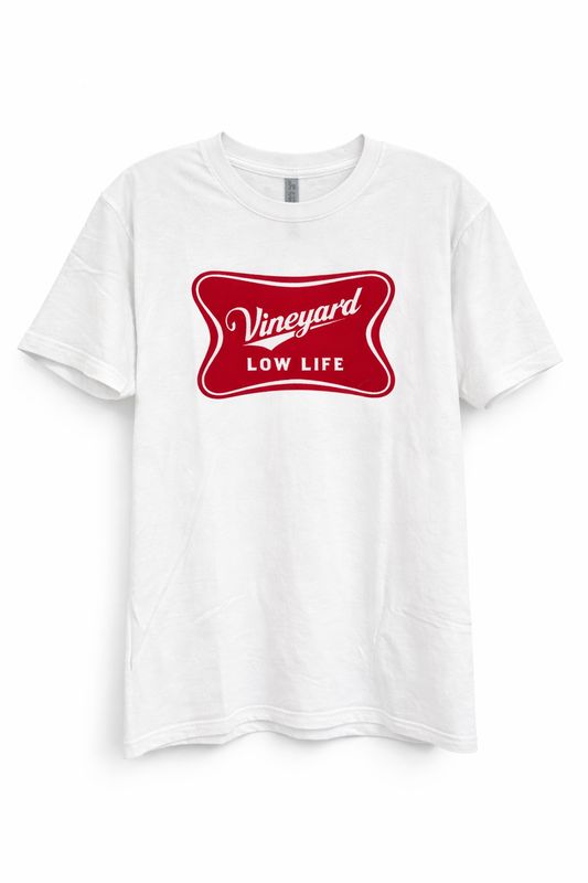 Vineyard Low Life T-Shirt - MULTIPLE COLORS AVAILABLE