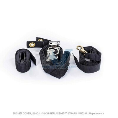 BUCKET COVER, BLACK NYLON REPLACEMENT STRAPS