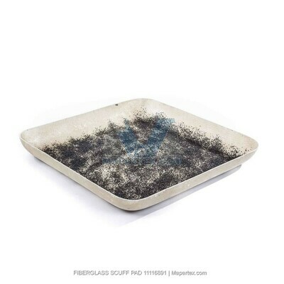 FIBERGLASS SCUFF PAD
