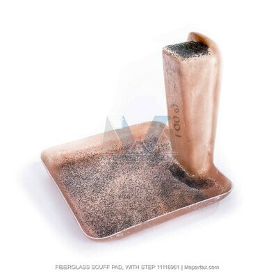FIBERGLASS SCUFF PAD, WITH STEP