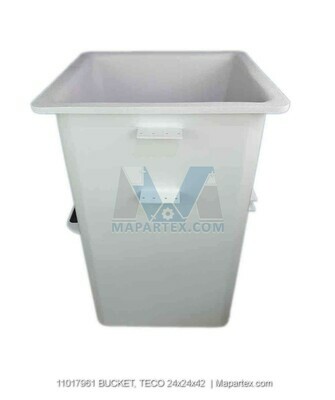 BUCKET, TECO 24x24x42