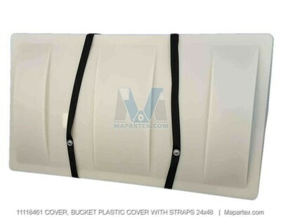 COVER, BUCKET PLASTIC COVER WITH STRAPS 24x48