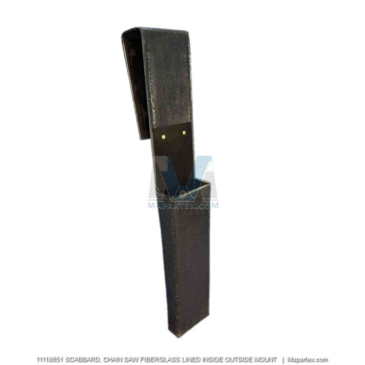 SCABBARD, CHAIN SAW FIBERGLASS LINED INSIDE OUTSIDE MOUNT