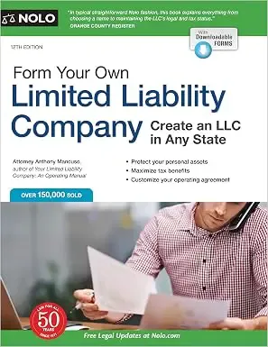 Form Your Own Limited Liability Company: Create An LLC in Any State