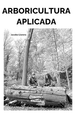 Arboricultura aplicada: Decisiones, errores y criterios en la gestión del arbolado urbano Arboricultura aplicada: Decisiones, errores y criterios en la gestión del arbolado urbano